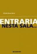 Entraria Nesta Sala...
