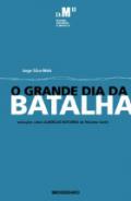 O grande dia da batalha