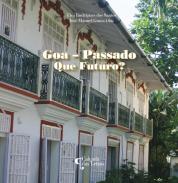 Goa, Passado, Que Futuro?