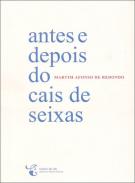 Antes e depois do cais de seixas