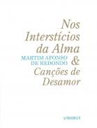 Nos Interst�cios da Alma & Can��es de Desamor