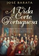 A Vida na Corte Portuguesa