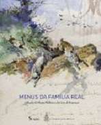 Menus da fam�lia real