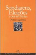 Sondagens, elei��es e opin�o p�blica