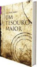 Um tesouro maior