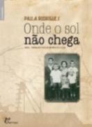 Onde o Sol n�o Chega