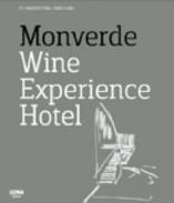 Monverde Wine Experience Hotel