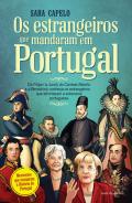 Os Estrangeiros que Mandaram em Portugal
