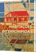As habita��es interrompidas