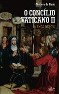 50 anos depois o Conc�lio Vaticano II