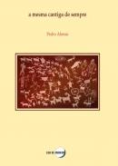 A mesma cantiga de sempre