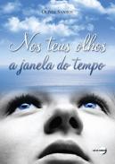 Nos Teus Olhos a Janela do Tempo