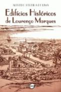 Edif�cios Hist�ricos de Louren�o Marques