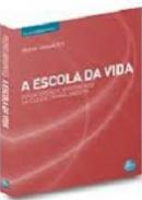A escola da vida