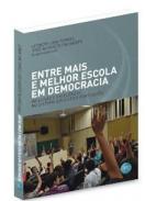 Entre mais e melhor escola em democracia