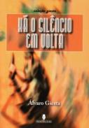 H� o sil�ncio em volta