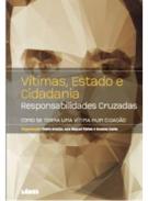 V�timas, estado e cidadania