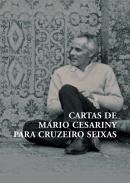 Cartas de Mario Cesariny para Cruzeiro Seixas