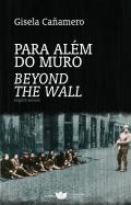 Para Al�m do Muro = Beyond the Wall