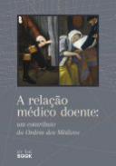 A Rela��o M�dico-Doente
