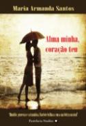 Alma minha, cora��o teu