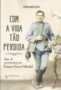 Com a vida t�o perdida