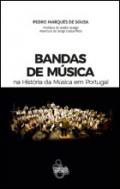 As bandas de m�sica na hist�ria da M�sica em Portugal