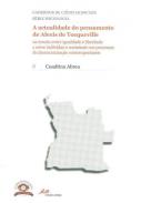 A actualidade do pensamento de Alexis de Tocqueville