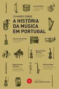 Olhares Sobre a Hist�ria da M�sica em Portugal