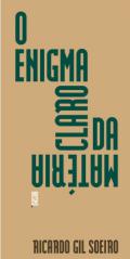 O enigma claro da mat�ria