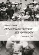 Nem complexos pol�ticos nem eufemismos