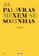 As Palavras Mexem-se Sozinhas