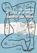 A ilha e o mar dentro de mim