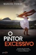 O Pintor Excessivo