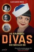 As Grandes Divas do S�culo XX