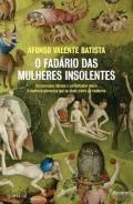 O Fad�rio das Mulheres Insolentes