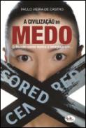 A civiliza��o do medo