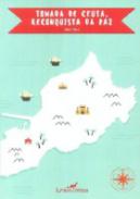 Tomada de Ceuta, reconquista da paz