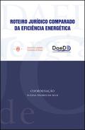Roteiro Jur�dico Comparado da Efici�ncia Energ�tica