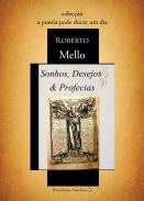 Sonhos, Desejos & Profecias