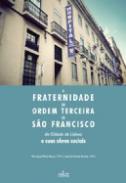 A Fraternidade da Ordem Terceira de S�o Francisco