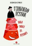 Fernando Pessoa para todas as pessoas