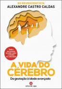 A Vida do C�rebro