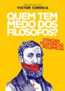 Quem tem medo dos fil�sofos?