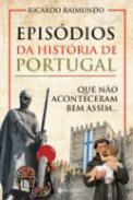 Epis�dios da Hist�ria de Portugal que n�o aconteceram bem Assim