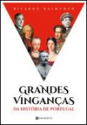 Grandes vingan�as da hist�ria de Portugal