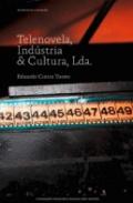 Telenovela, Ind�stria & Cultura Lda