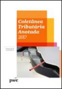 Colet�nea Tribut�ria Anotada 2017