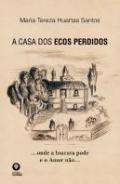 A casa dos ecos perdidos