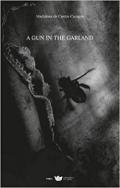 A Gun in the Garland